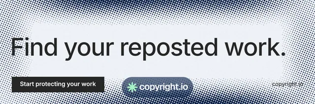 X header for copyright.io: "Find your reposted work." Retro print style, poster layout, light palette in grey, white, blue.