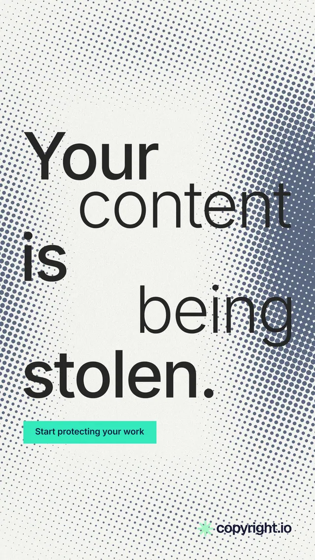 Instagram story for copyright.io: "Your content is being stolen." Swiss style, stacked layout, light palette in white, grey.