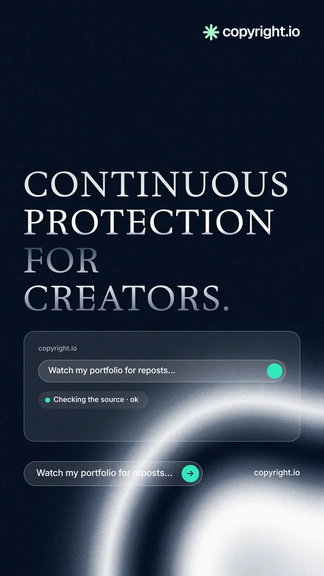 Instagram story for copyright.io: "Continuous protection for creators." Agentic glass style, poster layout, dark palette in black, blue, grey.