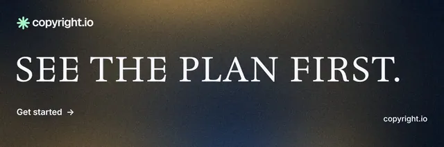X header for copyright.io: "See the plan first." Minimal luxury style, poster layout, dark palette in black, blue, grey.
