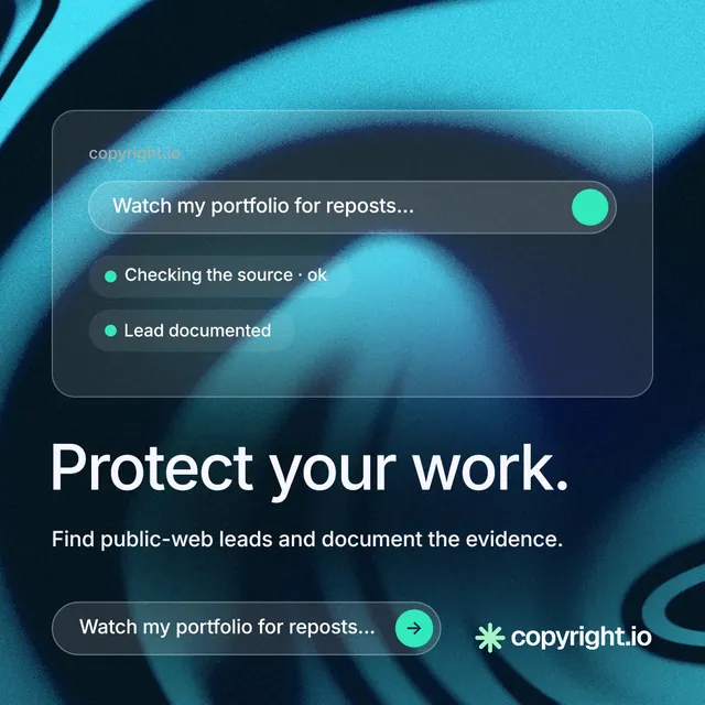 Instagram post for copyright.io: "Protect your work." Agentic glass style, bottom layout, dark palette in blue, black, teal.
