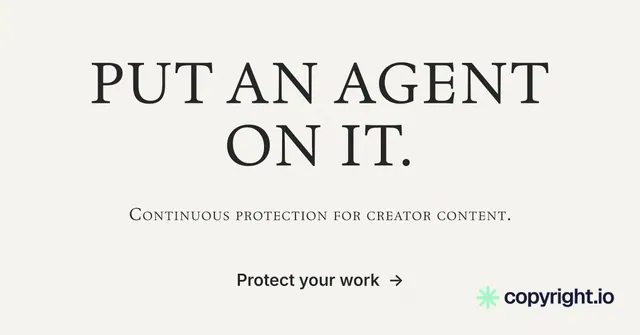 Social ad for copyright.io: "Put an agent on it." Minimal luxury style, smallcaps layout, light palette in white, grey.