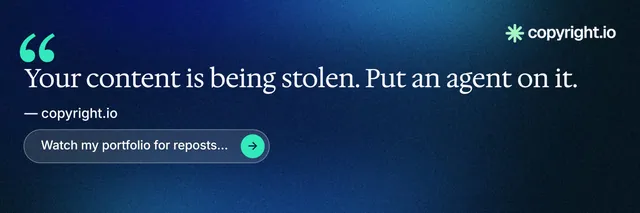 X header for copyright.io: "Continuous protection for creators." Agentic glass style, quote layout, dark palette in black, blue.