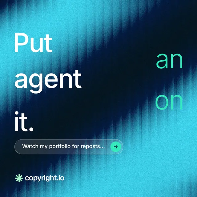 Instagram post for copyright.io: "Put an agent on it." Agentic glass style, stacked layout, dark palette in teal, black, blue.