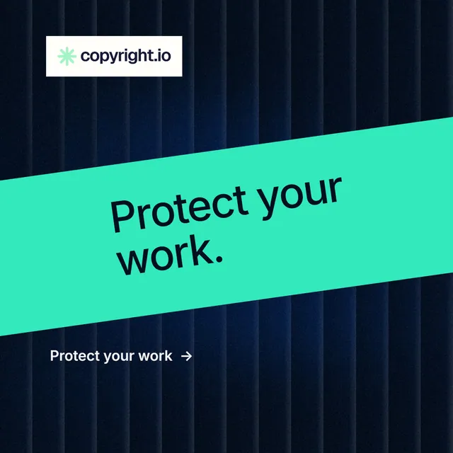 Instagram post for copyright.io: "Protect your work." Minimal luxury style, diagonal layout, dark palette in black, teal.