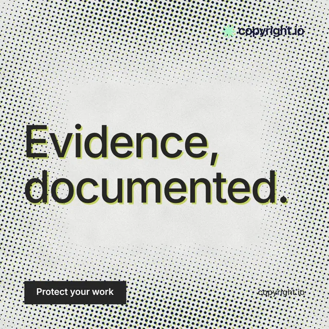Instagram post for copyright.io: "Evidence, documented." Swiss style, poster layout, light palette in grey, white.
