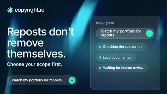 Landscape graphic for copyright.io: "Reposts don't remove themselves." Agentic glass style, bottom layout, dark palette in black, blue, teal.