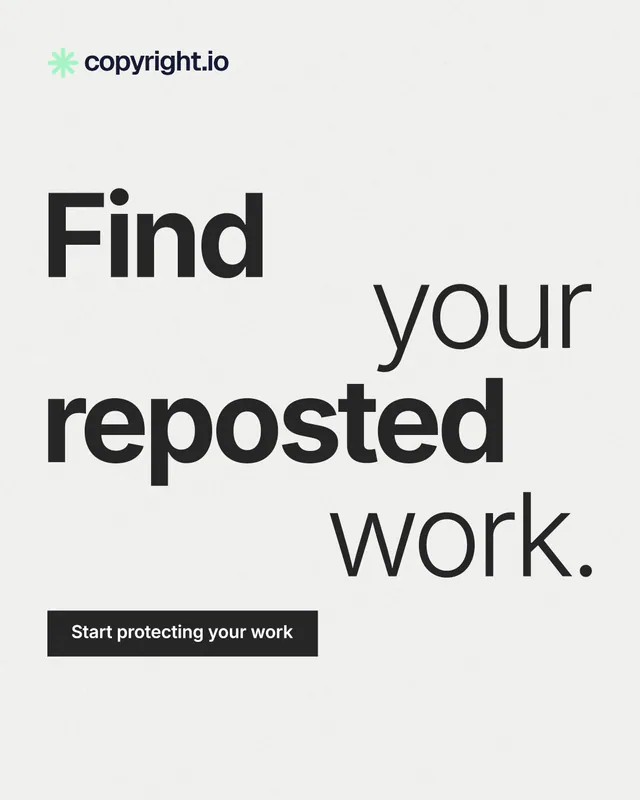 Instagram portrait post for copyright.io: "Find your reposted work." Swiss style, stacked layout, light palette in white, grey.