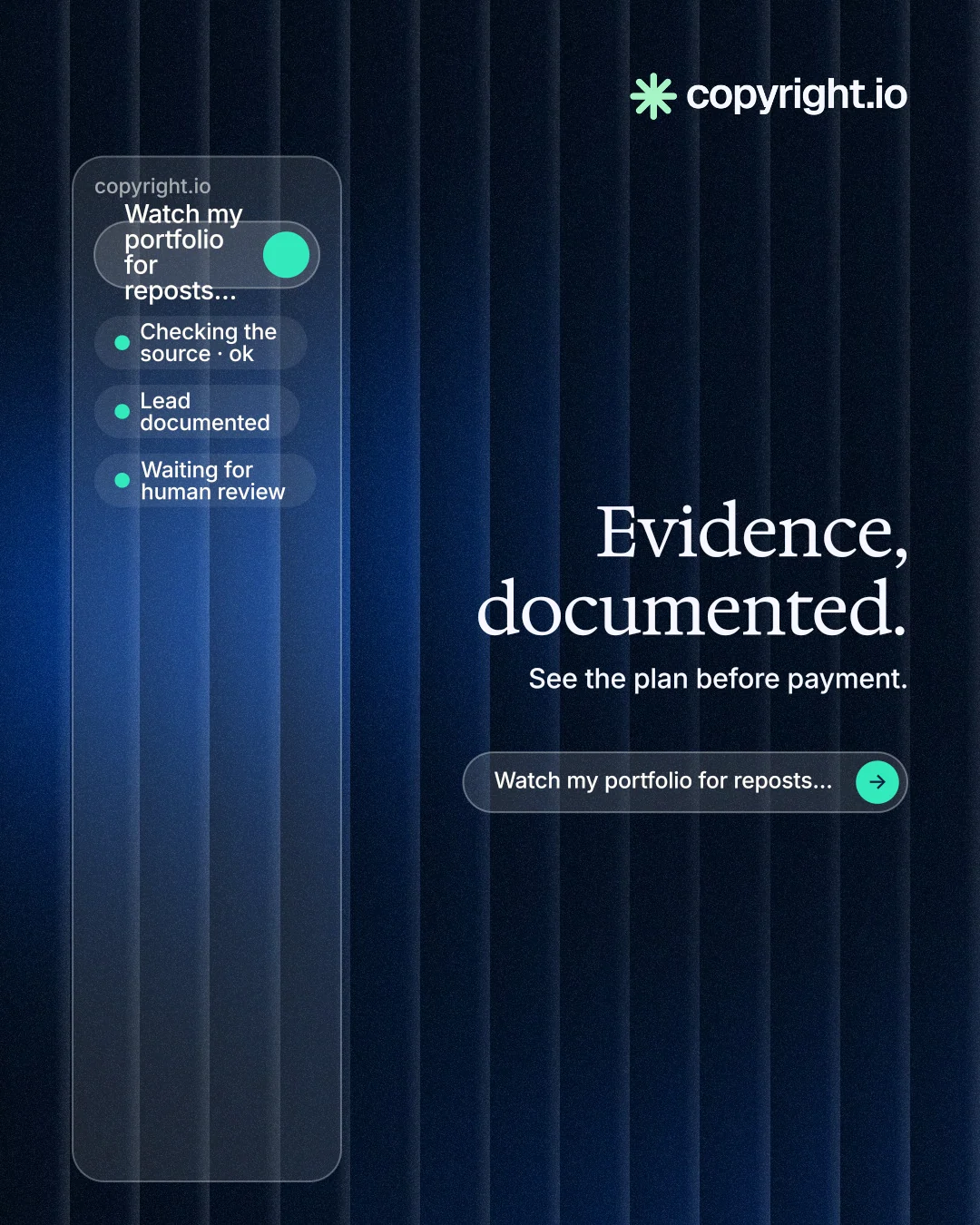 Instagram portrait post for copyright.io: "Evidence, documented." Agentic glass style, right layout, dark palette in blue, black.