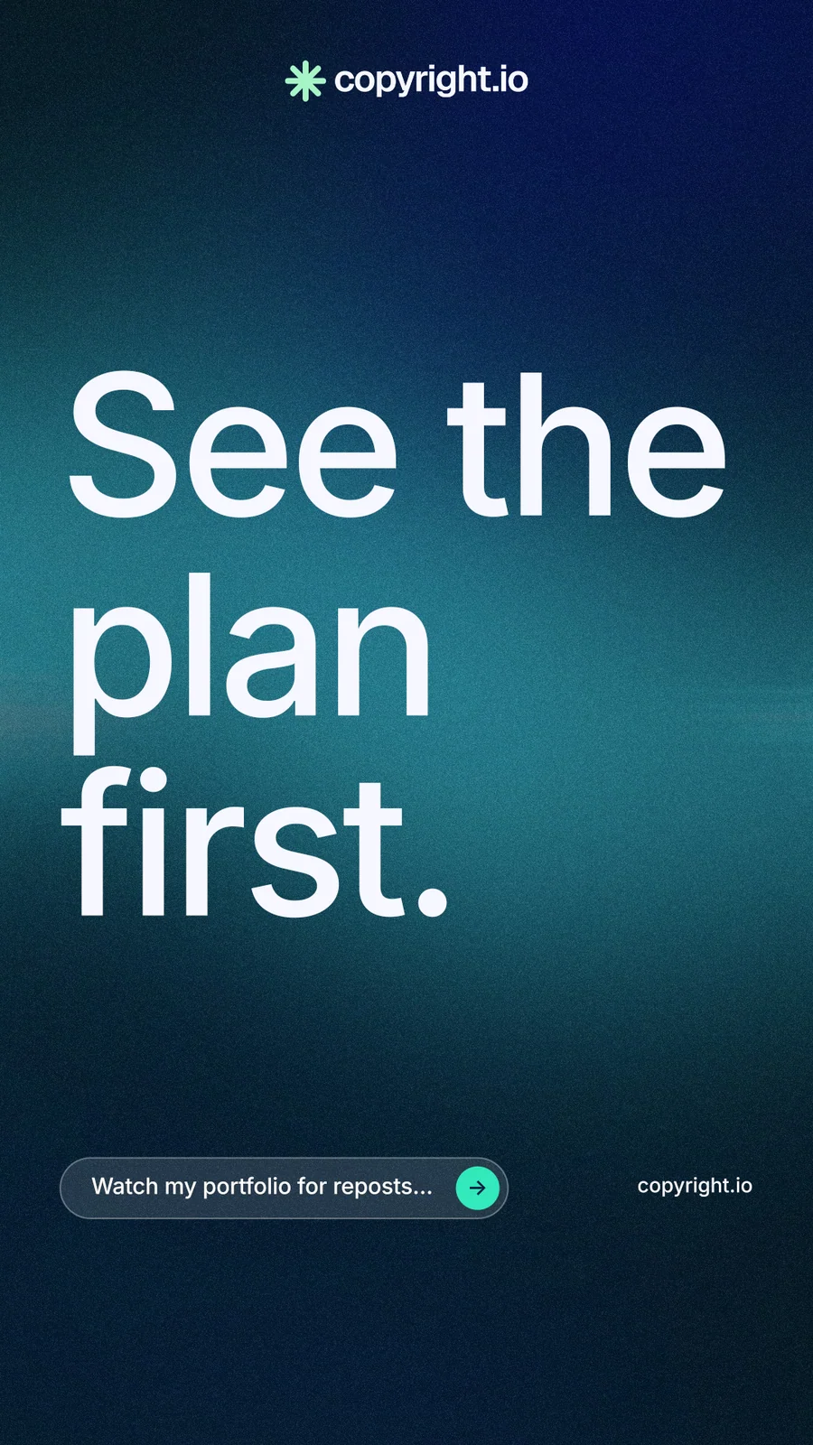 Instagram story for copyright.io: "See the plan first." Agentic glass style, poster layout, dark palette in blue, black, teal.