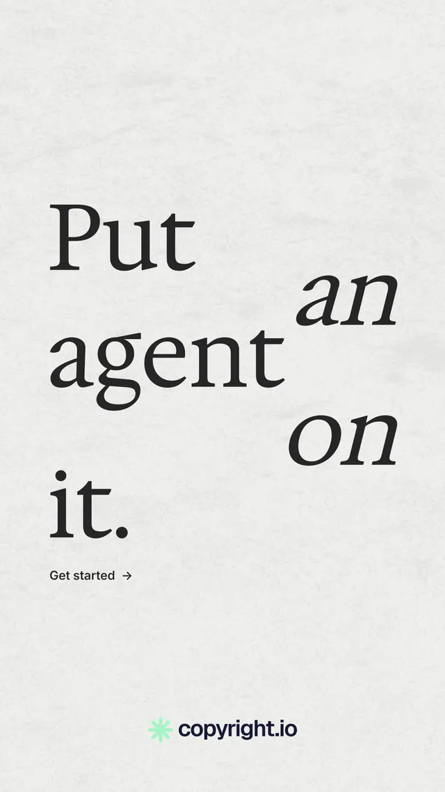 Instagram story for copyright.io: "Put an agent on it." Minimal luxury style, stacked layout, light palette in white, grey.