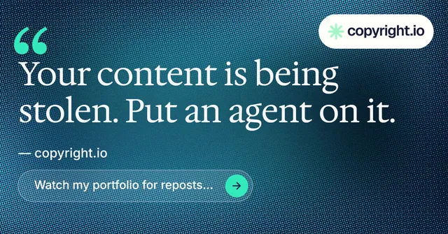 Social ad for copyright.io: "Find your reposted work." Agentic glass style, quote layout, dark palette in blue, teal.