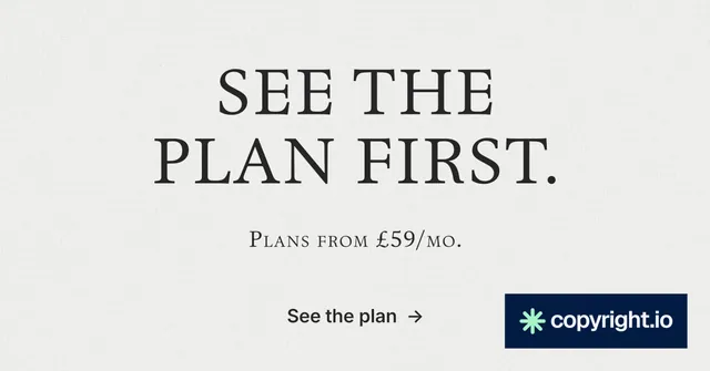 Social ad for copyright.io: "See the plan first." Minimal luxury style, smallcaps layout, light palette in white, grey.
