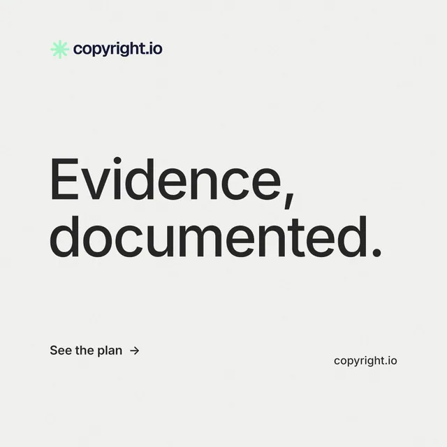 Instagram post for copyright.io: "Evidence, documented." Minimal luxury style, poster layout, light palette in white, grey.