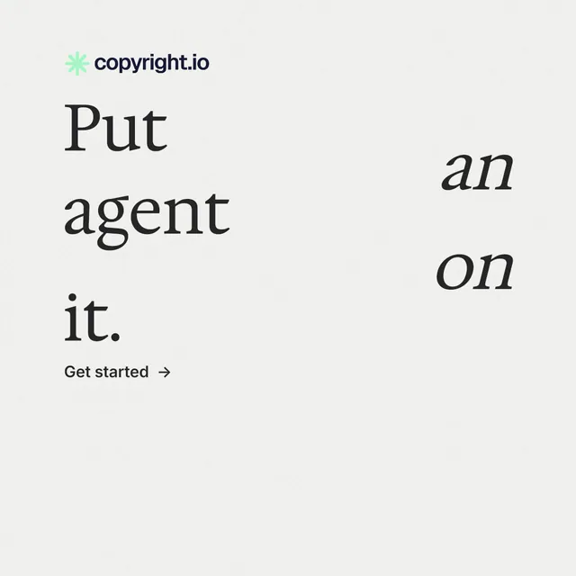 Instagram post for copyright.io: "Put an agent on it." Minimal luxury style, stacked layout, light palette in white.