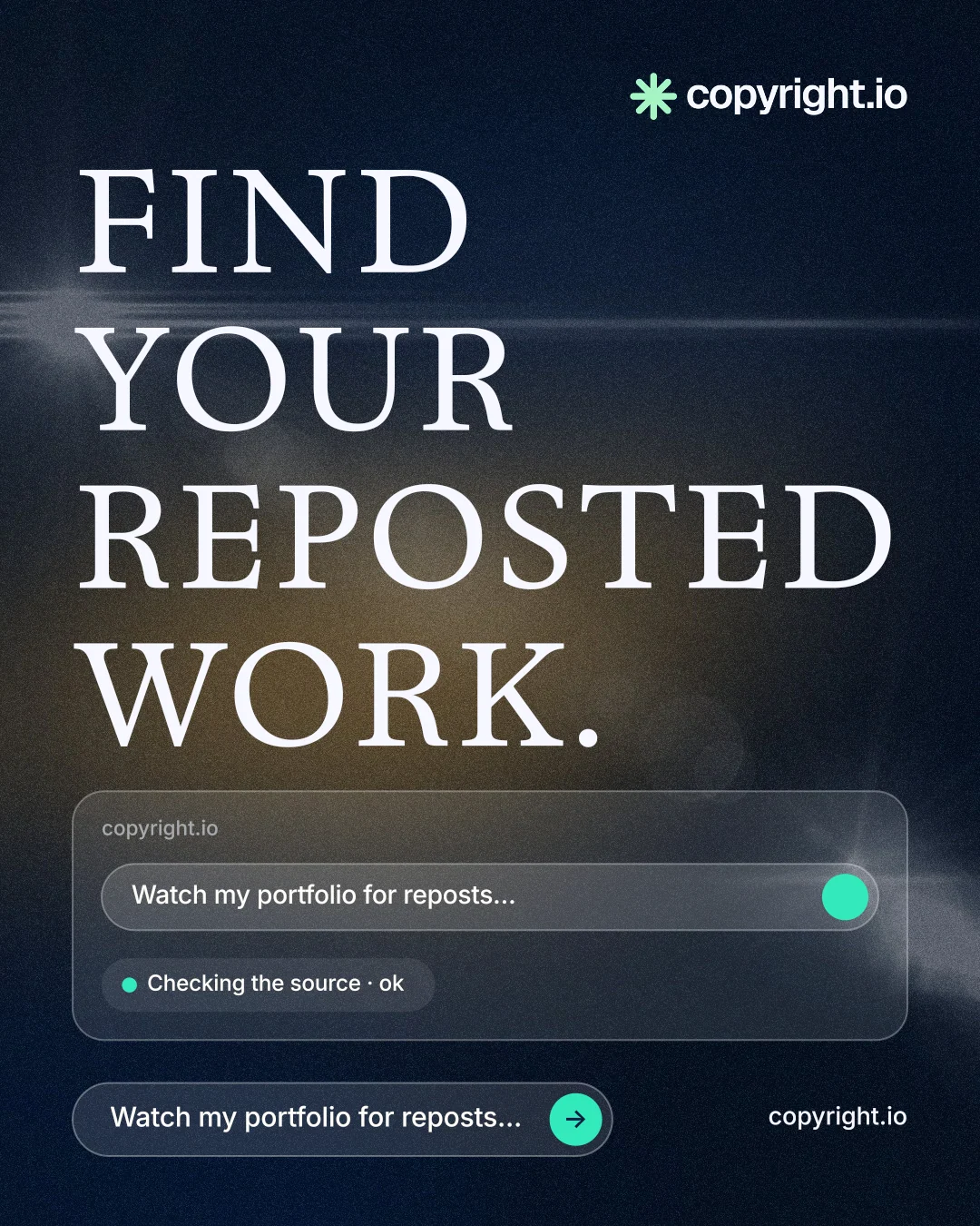 Instagram portrait post for copyright.io: "Find your reposted work." Agentic glass style, poster layout, dark palette in black, blue, grey.
