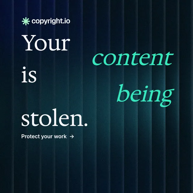 Instagram post for copyright.io: "Your content is being stolen." Minimal luxury style, stacked layout, dark palette in black, blue, teal.