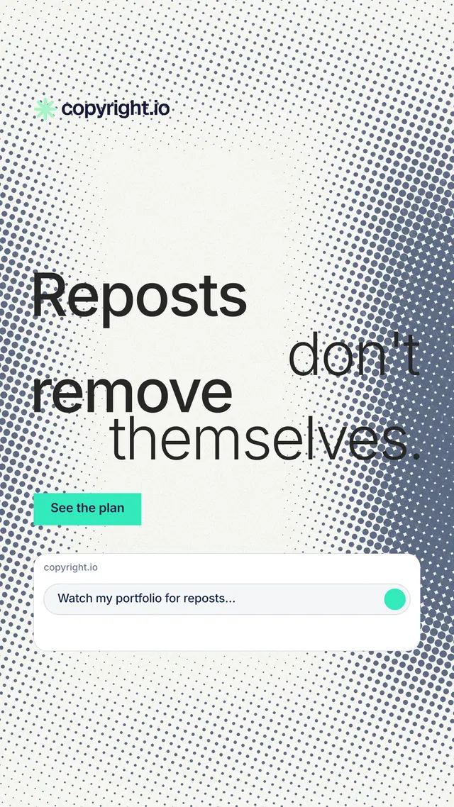 Instagram story for copyright.io: "Reposts don't remove themselves." Split block style, stacked layout, light palette in white, grey.