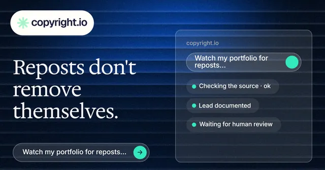 Social ad for copyright.io: "Reposts don't remove themselves." Agentic glass style, bottom layout, dark palette in blue, black, grey.