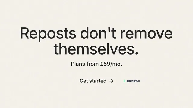 Landscape graphic for copyright.io: "Reposts don't remove themselves." Minimal luxury style, centred layout, light palette in white, grey.