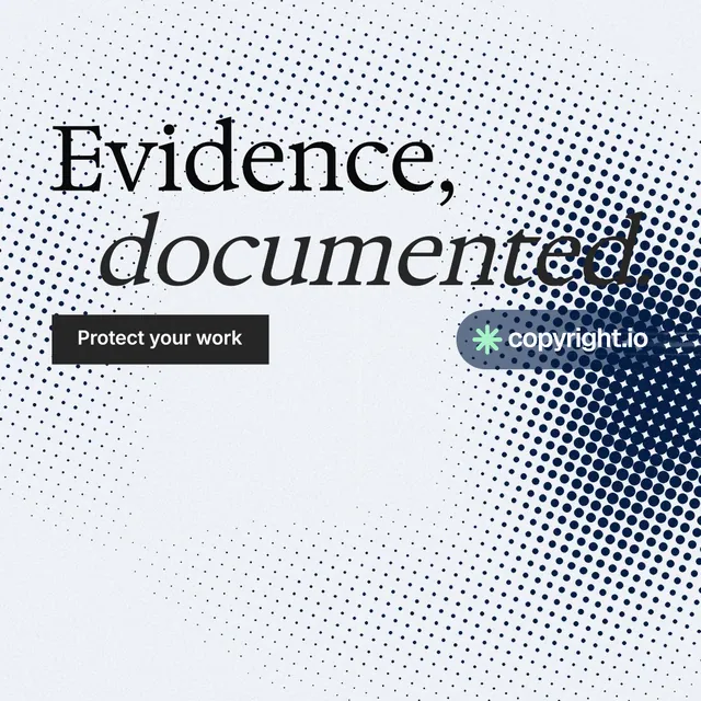 Instagram post for copyright.io: "Evidence, documented." Split block style, stacked layout, light palette in blue, white, grey.