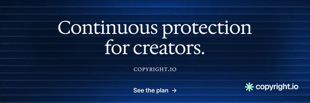 X header for copyright.io: "Continuous protection for creators." Agentic glass style, smallcaps layout, dark palette in blue, black.