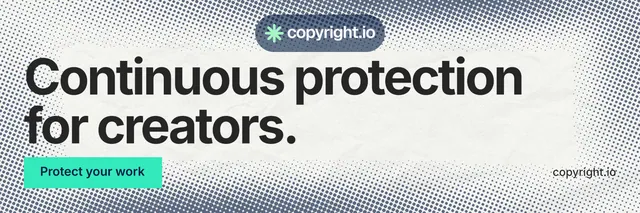 X header for copyright.io: "Continuous protection for creators." Swiss style, poster layout, light palette in grey, white, teal.