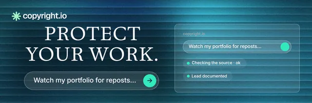 X header for copyright.io: "Protect your work." Agentic glass style, skeleton layout, dark palette in blue, teal.