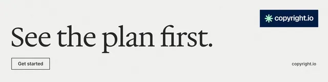 LinkedIn banner for copyright.io: "See the plan first." Editorial style, poster layout, light palette in white, grey.