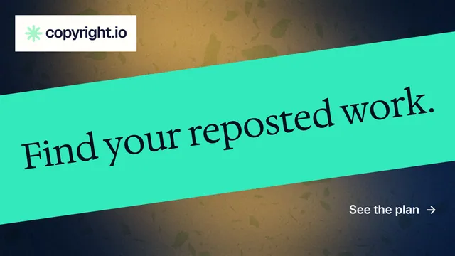 Landscape graphic for copyright.io: "Find your reposted work." Minimal luxury style, diagonal layout, light palette in teal, blue, yellow.