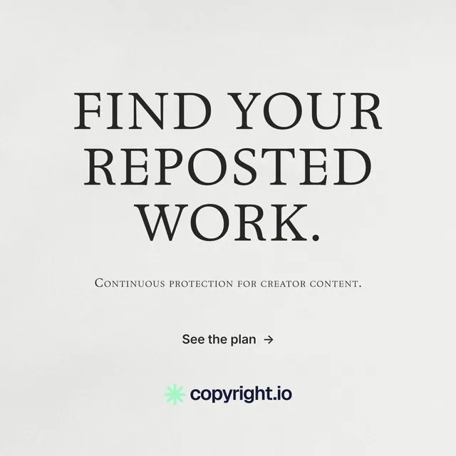Instagram post for copyright.io: "Find your reposted work." Editorial style, smallcaps layout, light palette in white, grey.