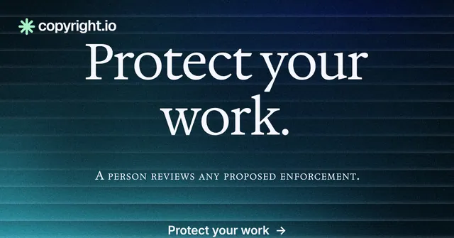 Social ad for copyright.io: "Protect your work." Agentic glass style, smallcaps layout, dark palette in blue, teal, black.
