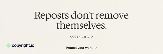 X header for copyright.io: "Reposts don't remove themselves." Minimal luxury style, smallcaps layout, light palette in white.