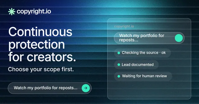Social ad for copyright.io: "Continuous protection for creators." Agentic glass style, bottom layout, dark palette in blue, black, teal.