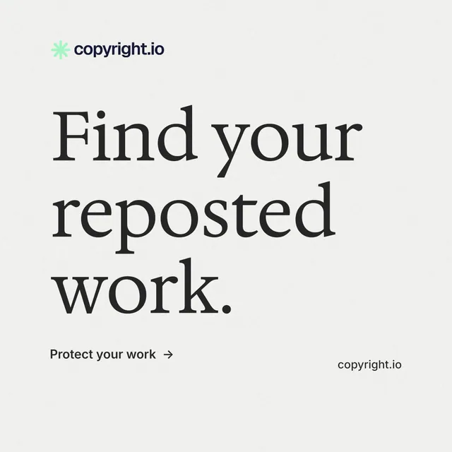 Instagram post for copyright.io: "Find your reposted work." Minimal luxury style, poster layout, light palette in white.