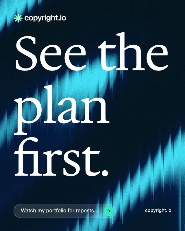 Instagram portrait post for copyright.io: "See the plan first." Agentic glass style, poster layout, dark palette in black, teal, blue.