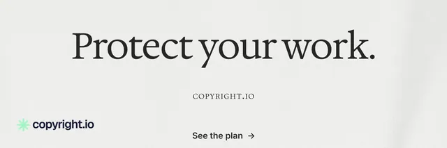 X header for copyright.io: "Protect your work." Editorial style, smallcaps layout, light palette in white.