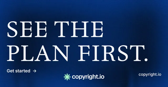 Social ad for copyright.io: "See the plan first." Minimal luxury style, poster layout, dark palette in blue.