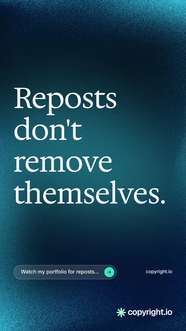 Instagram story for copyright.io: "Reposts don't remove themselves." Agentic glass style, poster layout, dark palette in black, blue, teal.