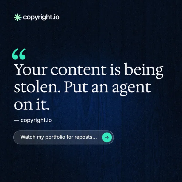 Instagram post for copyright.io: "Find your reposted work." Agentic glass style, quote layout, dark palette in black, blue.