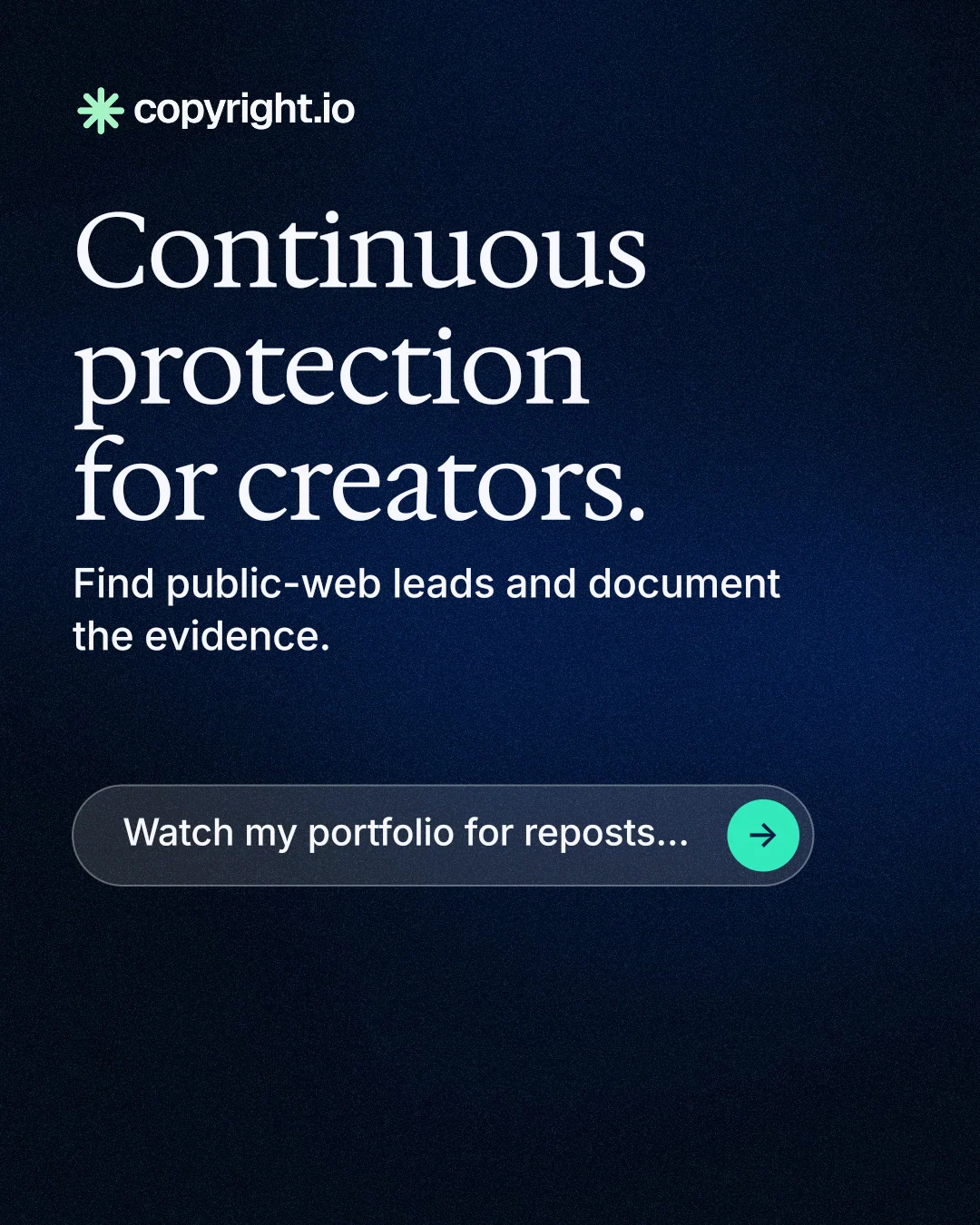 Instagram portrait post for copyright.io: "Continuous protection for creators." Agentic glass style, skeleton layout, dark palette in black, blue.