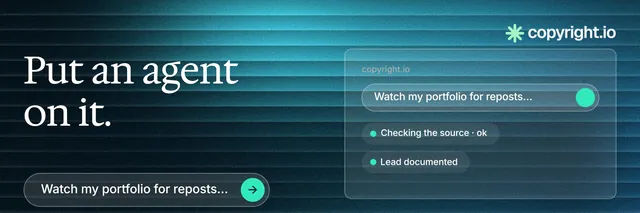 X header for copyright.io: "Put an agent on it." Agentic glass style, bottom layout, dark palette in blue, black, teal.