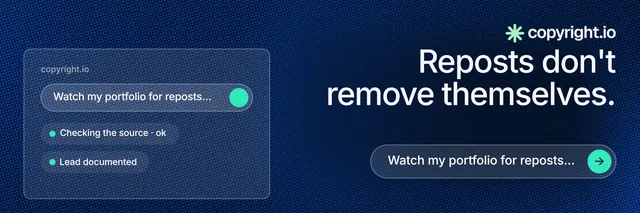 X header for copyright.io: "Reposts don't remove themselves." Agentic glass style, right layout, dark palette in blue, grey.
