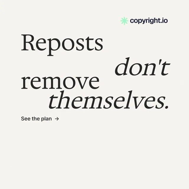Instagram post for copyright.io: "Reposts don't remove themselves." Minimal luxury style, stacked layout, light palette in white, grey.