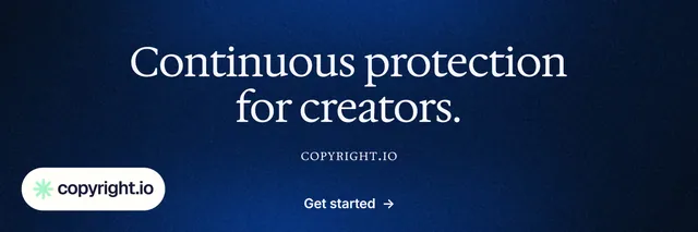 X header for copyright.io: "Continuous protection for creators." Agentic glass style, smallcaps layout, dark palette in blue, black.