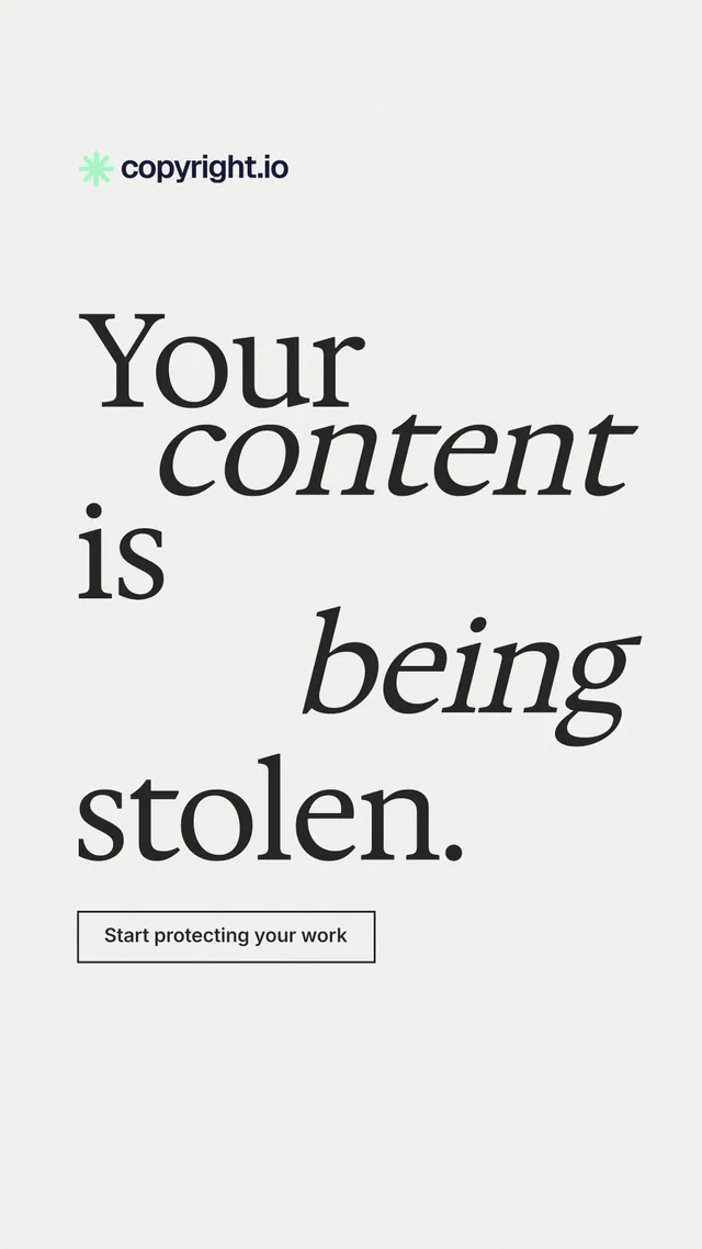 Instagram story for copyright.io: "Your content is being stolen." Editorial style, stacked layout, light palette in white, grey.