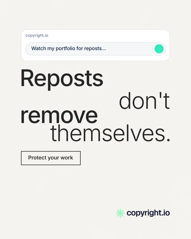 Instagram portrait post for copyright.io: "Reposts don't remove themselves." Editorial style, stacked layout, light palette in white, grey.