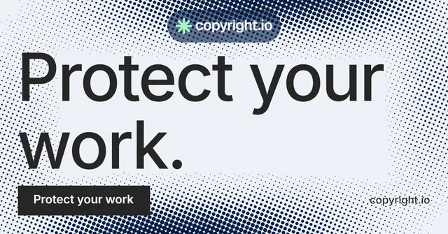 Social ad for copyright.io: "Protect your work." Split block style, poster layout, light palette in blue, white, grey.