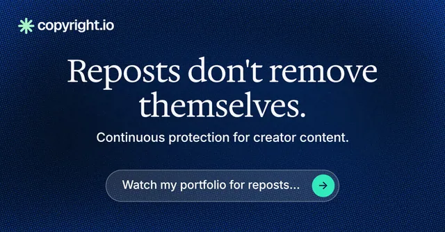 Social ad for copyright.io: "Reposts don't remove themselves." Agentic glass style, centred layout, dark palette in blue, black.