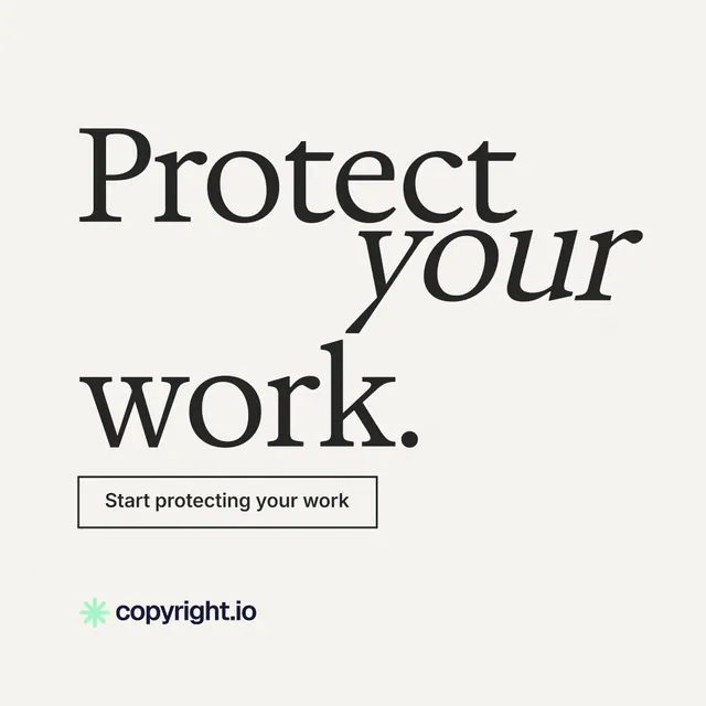 Instagram post for copyright.io: "Protect your work." Editorial style, stacked layout, light palette in white, grey.